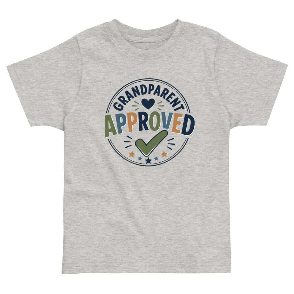 GRANDPARENT APPROVED TODDLER SHIRT