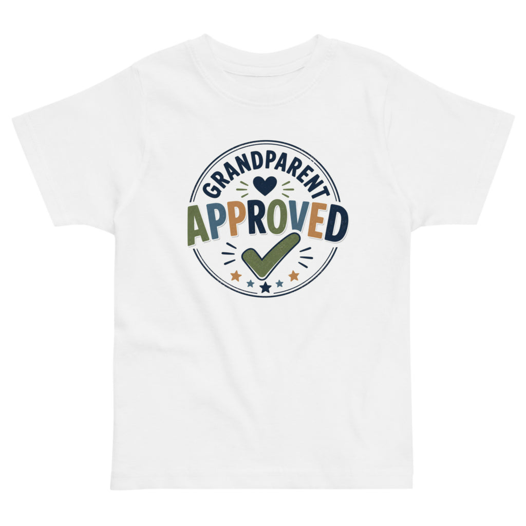GRANDPARENT APPROVED TODDLER SHIRT