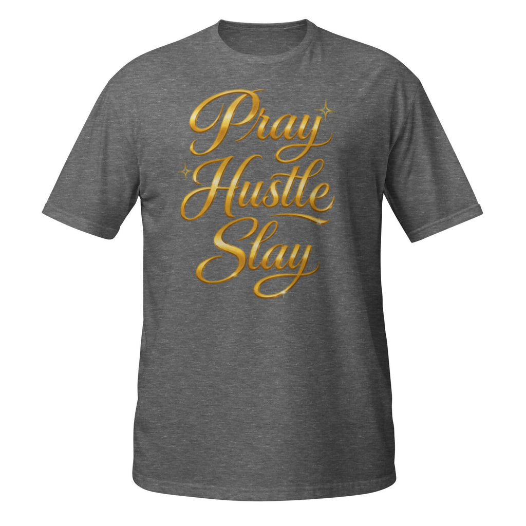 Pray Hustle Slay Shirt